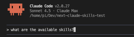 Asking Claude "what are the available skills?"