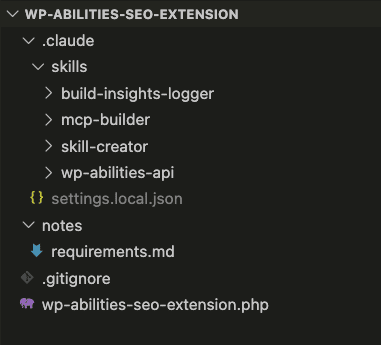 VS Code file explorer showing wp-abilities-seo-extension project structure with .claude/skills folder containing build-insights-logger, mcp-builder, skill-creator, and wp-abilities-api skills, plus notes folder with requirements.md