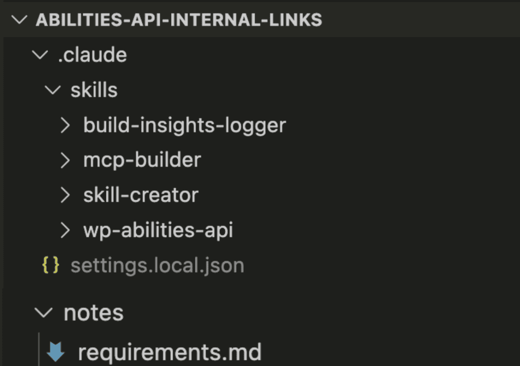 VS Code project structure showing abilities-api-internal-links folder with skills including wp-abilities-api, mcp-builder, skill-creator, and requirements.md in notes folder