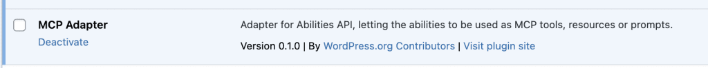 WordPress plugins page showing MCP Adapter version 0.1.0 activated with description "Adapter for Abilities API, letting the abilities to be used as MCP tools, resources or prompts"