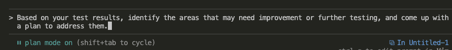 Claude Code prompt in plan mode asking to identify areas needing improvement or further testing based on test results, and come up with a plan to address them