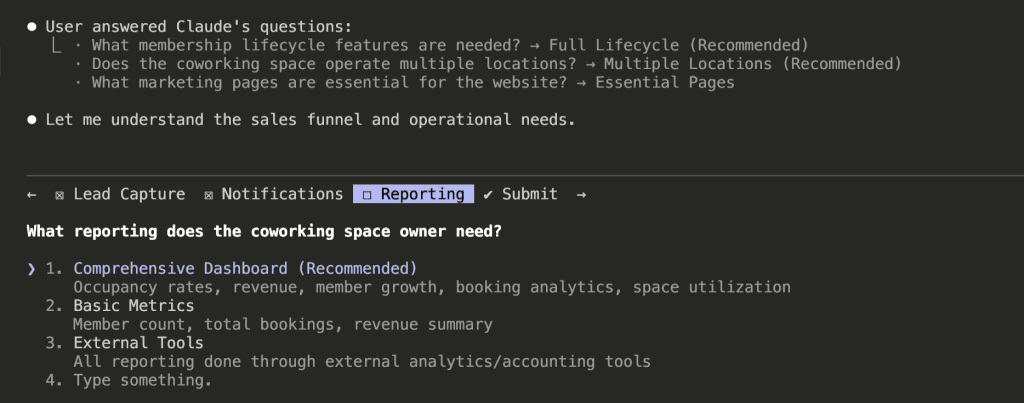 Claude Code asking "What reporting does the coworking space owner need?" with options: Comprehensive Dashboard (Recommended) showing occupancy rates, revenue, member growth, booking analytics; Basic Metrics; External Tools; and Type something