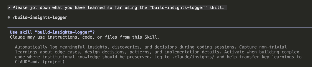 Claude Code initiating the build-insights-logger skill, showing the skill permission prompt with description explaining it automatically logs meaningful insights, discoveries, and decisions during coding sessions