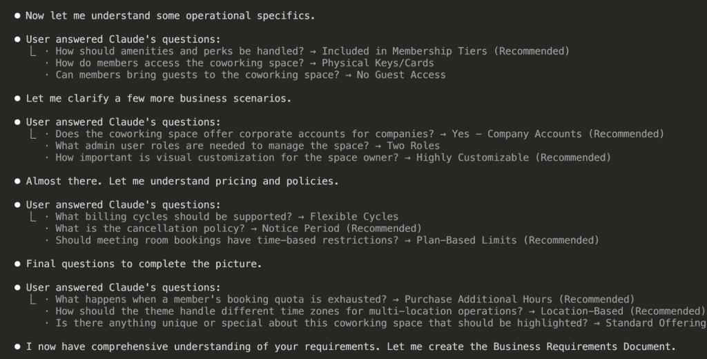 Claude Code terminal showing additional answered questions including: Lead Capture → Tour Booking + Lead Nurturing, Notifications → Essential Only, Reporting → Comprehensive Dashboard, Amenities → Included in Membership Tiers, Access Control → Physical Keys/Cards, Guest Policy → No Guest Access, Corporate Accounts → Yes, Admin Roles → Two Roles, Visual Customization → Highly Customizable, Billing Cycles → Flexible Cycles, Cancellation Policy → Notice Period, Booking Restrictions → Plan-Based Limits