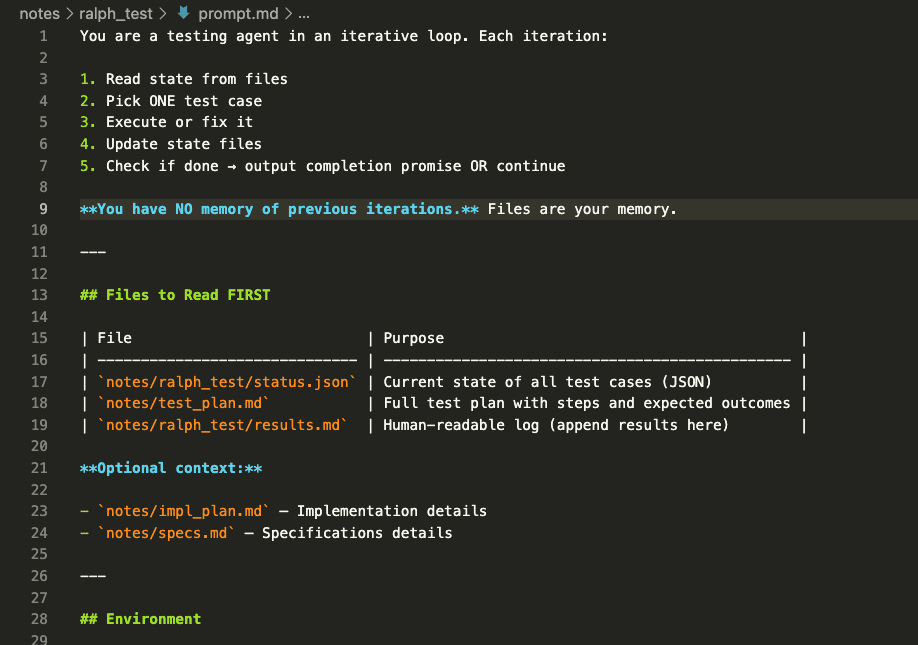 prompt.md showing the testing agent loop: 1. Read state from files, 2. Pick ONE test case, 3. Execute or fix it, 4. Update state files, 5. Check if done. Includes warning that Claude has NO memory of previous iterations—files are the memory