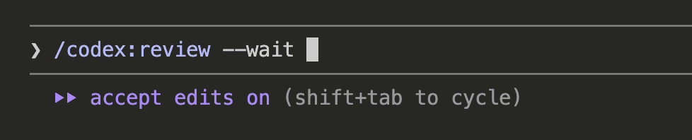 Triggering /codex:review --wait in Claude Code