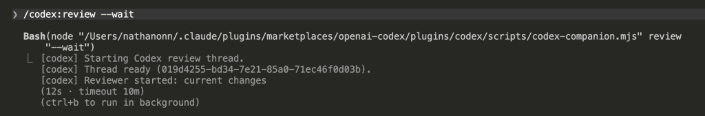 Codex starting the review thread, showing the bash command running the codex-companion script, thread ID, and "Reviewer started: current changes" with a 1-minute timeout