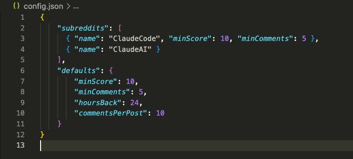 config.json file showing two subreddits configured — ClaudeCode with minScore 10 and minComments 5, and ClaudeAI with defaults