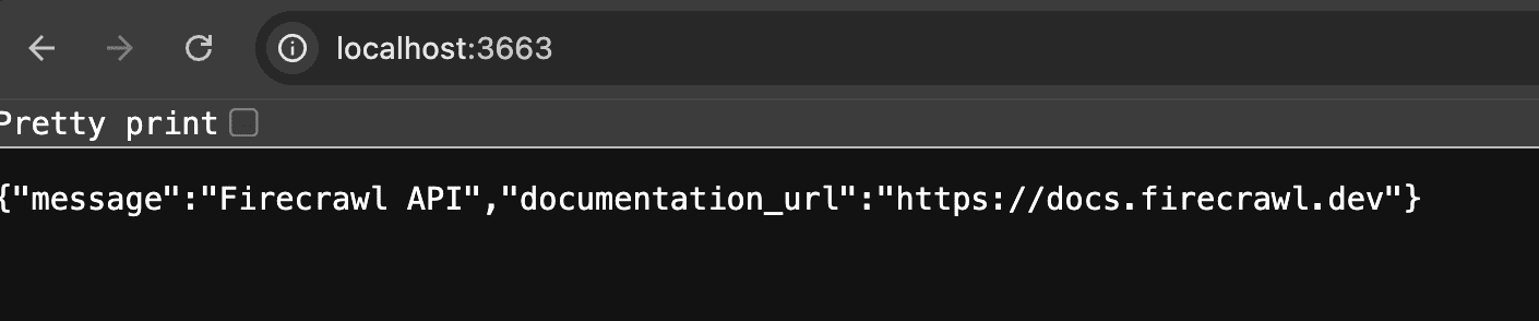 Browser showing localhost:3663 with JSON response: {"message":"Firecrawl API","documentation_url":"https://docs.firecrawl.dev"}