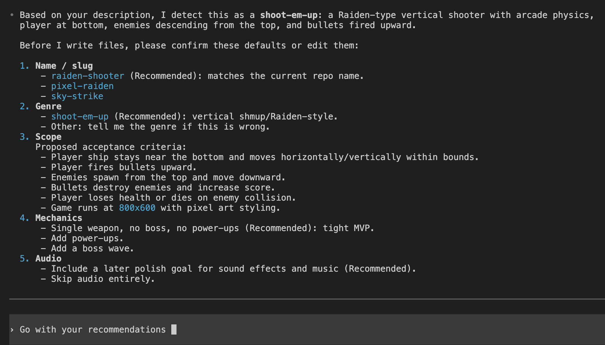 Codex presenting 5 scoping decisions with recommended defaults — name/slug, genre detection (shoot-em-up), scope (player ship, bullets, enemies, health, score), mechanics (single weapon, no boss, no power-ups), and audio (include in later polish goal) — with the user replying "Go with your recommendations"