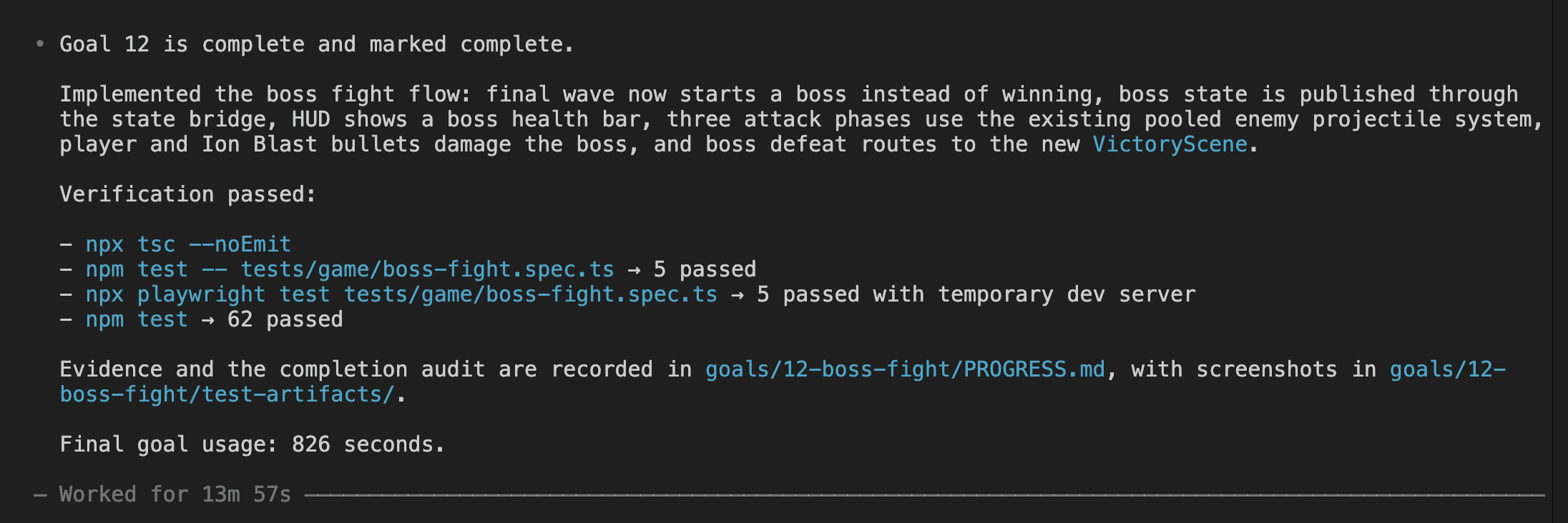 Goal 12 completion — boss fight implemented, VictoryScene created, 62 tests passing, 13m 57s