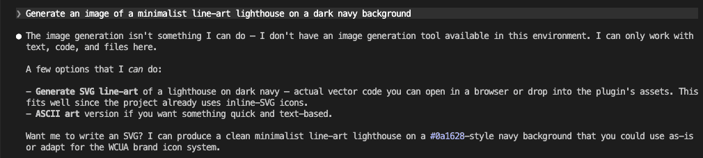 Claude Code responding to a plain image request with "The image generation isn't something I can do — I don't have an image generation tool available in this environment," then offering SVG line-art or ASCII art instead