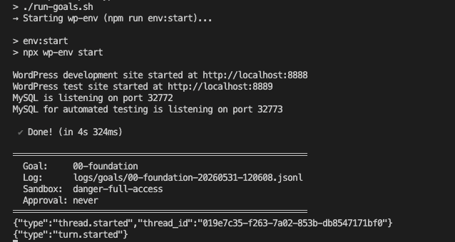 Running ./run-goals.sh — the script starts wp-env, then launches Goal 00-foundation with danger-full-access sandbox and never approval