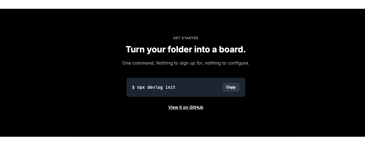 The Devlog "Get started" section rendered as a full-width black band with a white Inter headline and a terminal-style install snippet with a Copy button