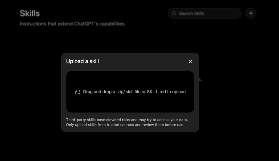 The Upload a skill dialog showing a drag-and-drop area for uploading zip files and skill files