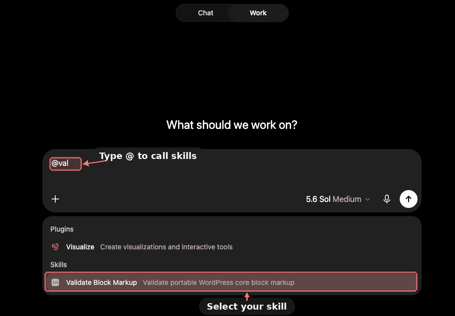 A new ChatGPT Work session with @val typed, showing an autocomplete dropdown listing the Validate Block Markup skill