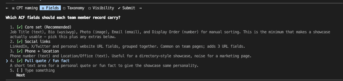 Claude Code ask-first skill presenting the Fields question as a multi-select checklist with four options — Core set (Recommended), Social links, Phone + location, and Pull quote / fun fact — all checked, with a navigation breadcrumb showing CPT naming, Fields, Taxonomy, Visibility, and Submit steps