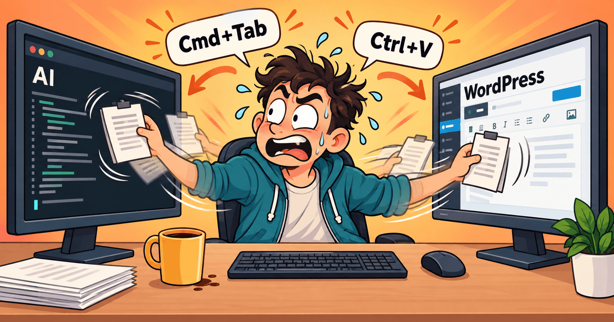 A cartoon meme of a frantic developer copy-pasting between an AI terminal and WordPress editor, surrounded by floating Cmd+Tab and Ctrl+V shortcuts