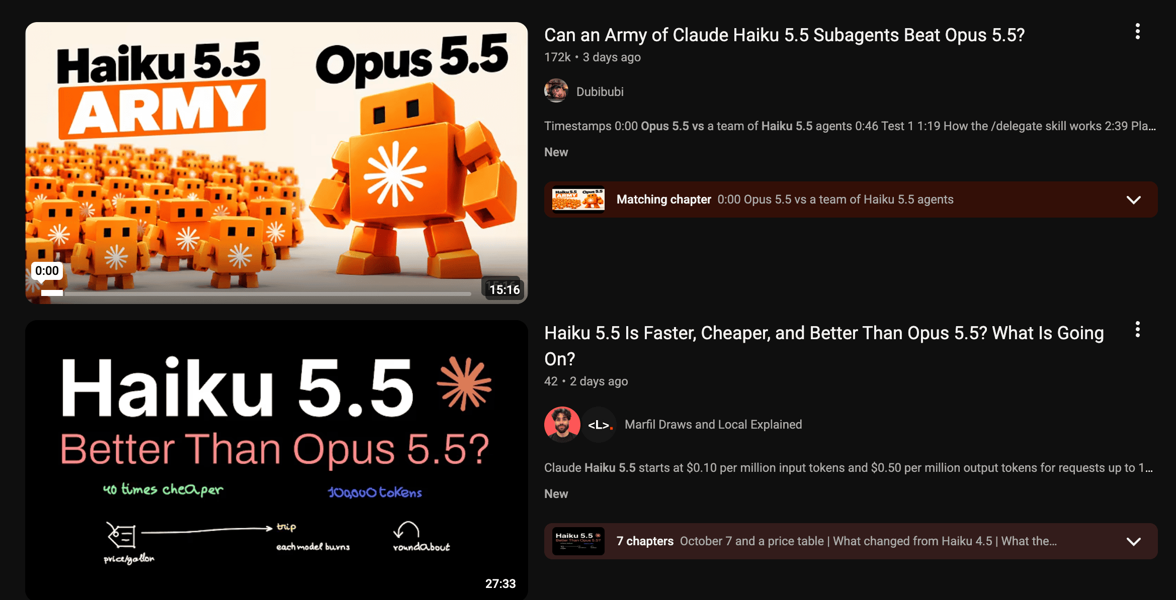 Two YouTube video cards, one above the other. The top one, a thumbnail of an army of small orange robots labelled Haiku 5.5 Army facing one big orange robot labelled Opus 5.5, is titled Can an Army of Claude Haiku 5.5 Subagents Beat Opus 5.5? by Dubibubi. The bottom one, a black thumbnail reading Haiku 5.5 Better Than Opus 5.5? with hand-drawn notes like 40 times cheaper, is titled Haiku 5.5 Is Faster, Cheaper, and Better Than Opus 5.5? What Is Going On? by Marfil Draws and Local Explained